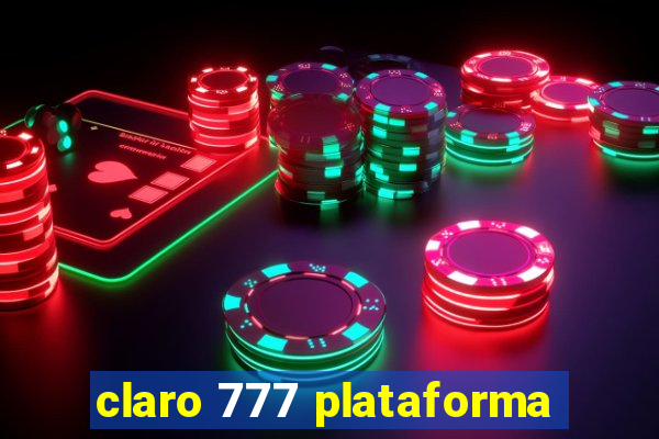 claro 777 plataforma